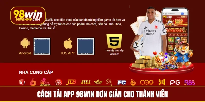 Cách tải app 98Win đơn giản cho thành viên