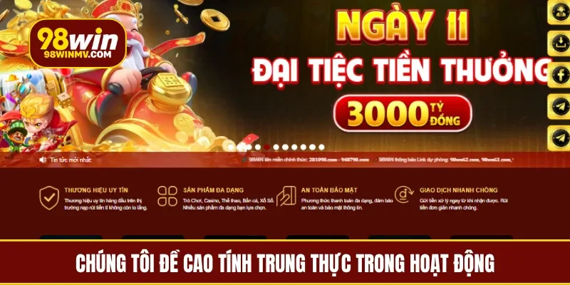 Chúng tôi đề cao tính trung thực trong hoạt động