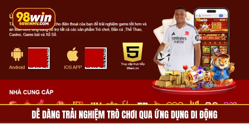 Dễ dàng trải nghiệm trò chơi qua ứng dụng di động