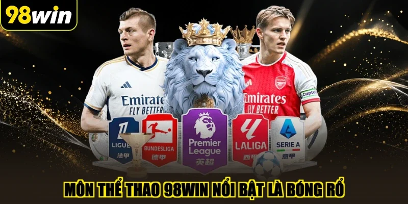 Môn thể thao 98WIN nổi bật là bóng rổ
