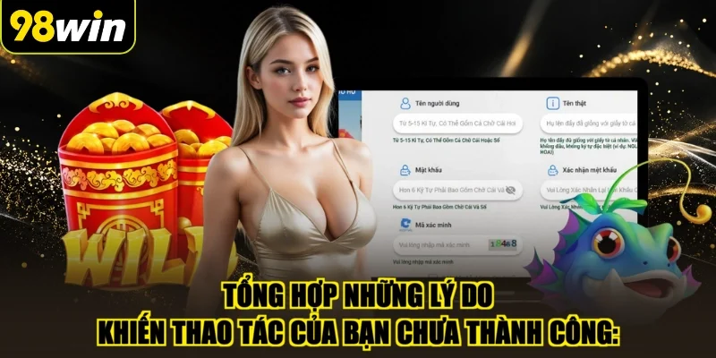 Tổng hợp những lý do khiến thao tác của bạn chưa thành công: